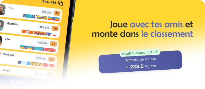 Jouez avec vos amis et montez dans le classement
